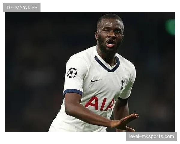 恩东贝莱状态持续提升，夯实后防助力球队冲击赛季佳绩